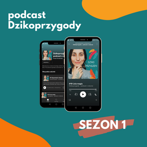 Podcast Dzikoprzygód - SEZON 1