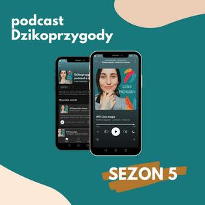 Podcast Dzikoprzygód - SEZON 5